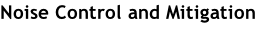 Noise Control and Mitigation